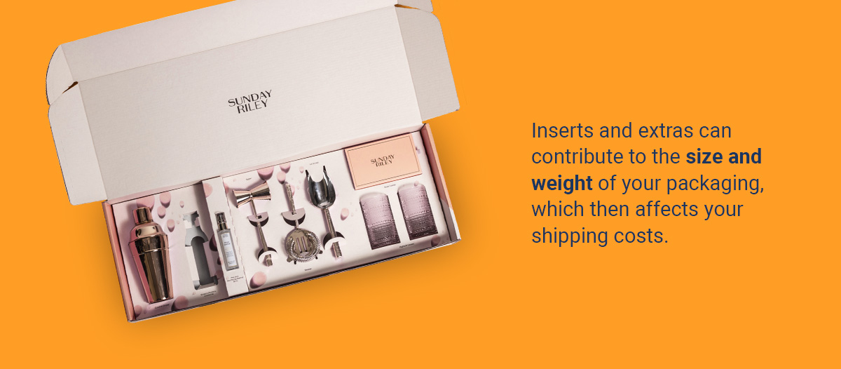 text saying that inserts and extras contribute to the size and weight of your packaging and can affect shipping costs